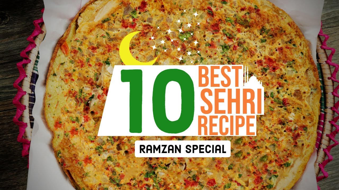 10 Ramzan Special Sehri Recipes By SooperChef | Ramzan Special Recipes