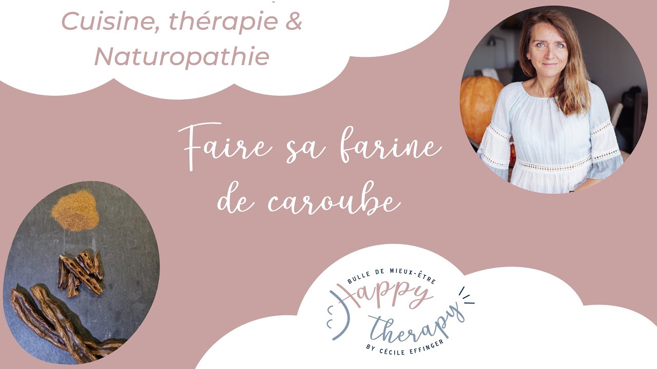 Farine ou poudre de caroube - comment la réaliser facilement et ses bienfaits