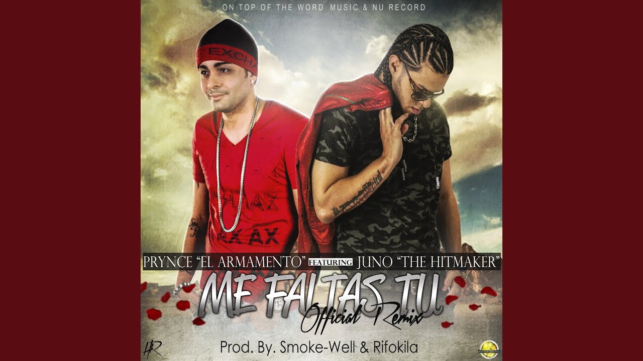 Me Faltas Tu (Remix) (feat. Juno)