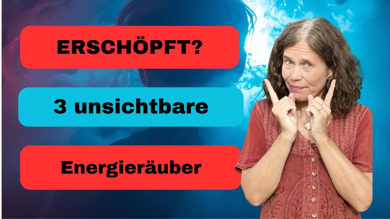 Diese unsichtbaren Energieräuber blockieren deine Kraft .