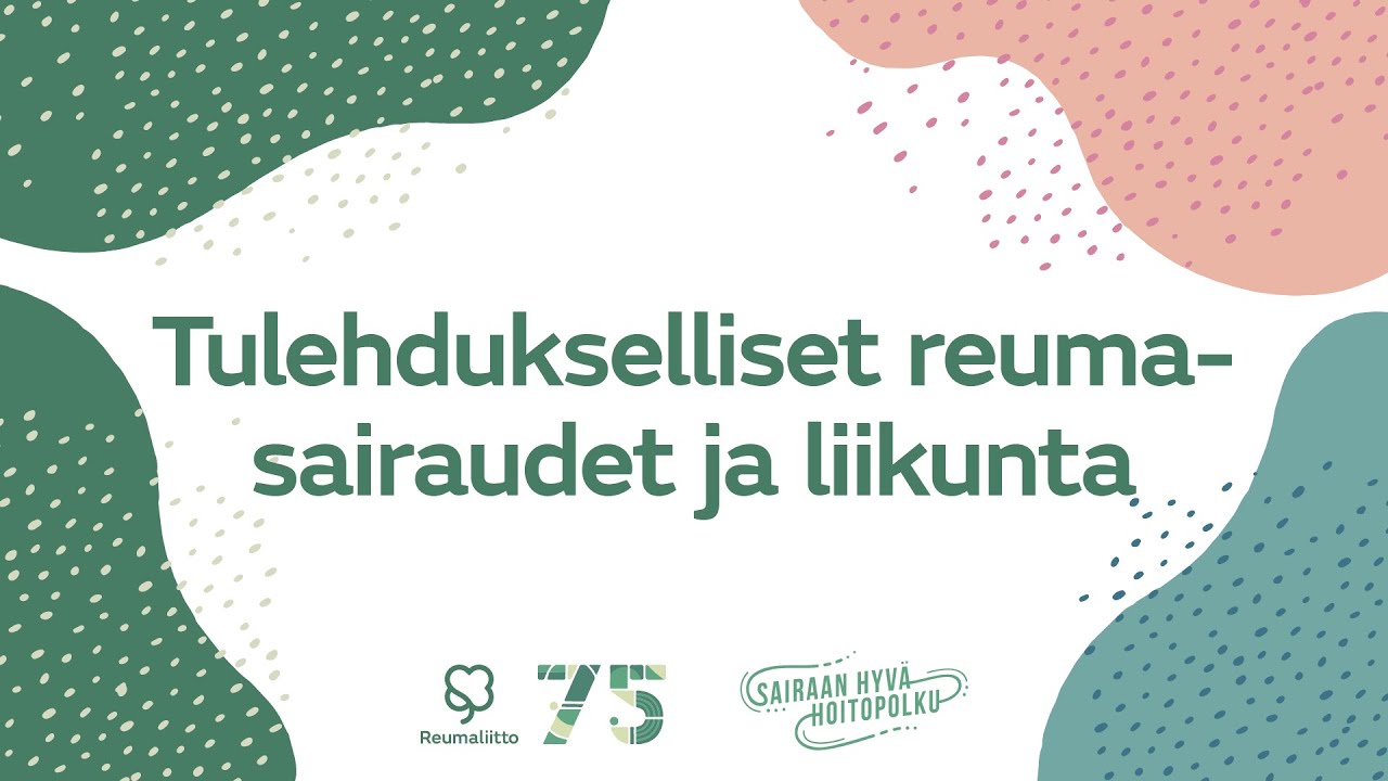 Tulehdukselliset reumasairaudet ja liikunta  -luento