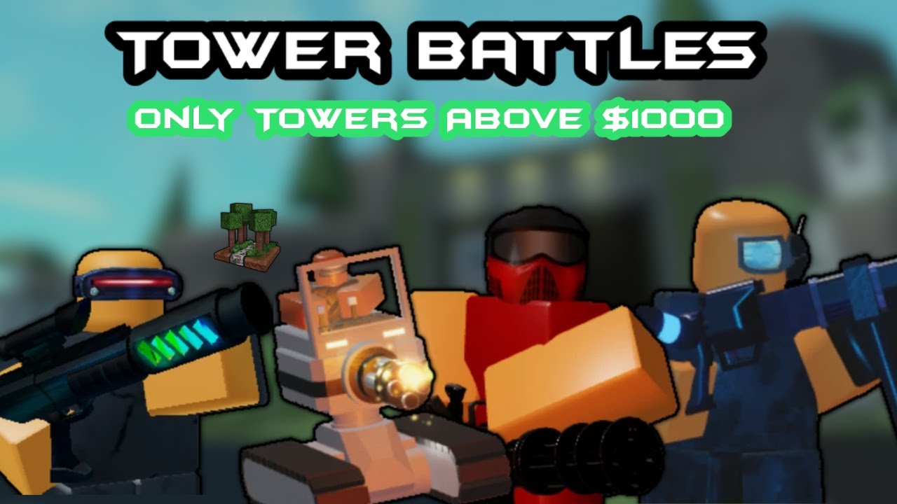 Only Towers Above $1000 in Tower Battles Challenge! (Roblox)