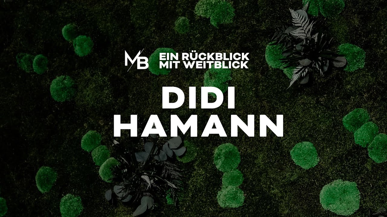 Folge 03 - Ein R&uuml;ckblick mit Weitblick - Didi Hamann