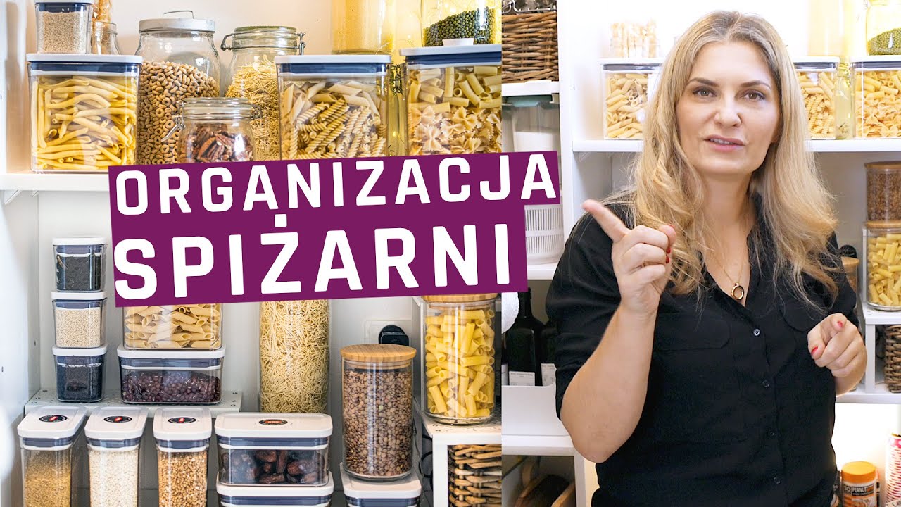 Przechowywanie w kuchni - domowa spiżarnia w stylu Home edit. Pomysły na dobrą organizację.