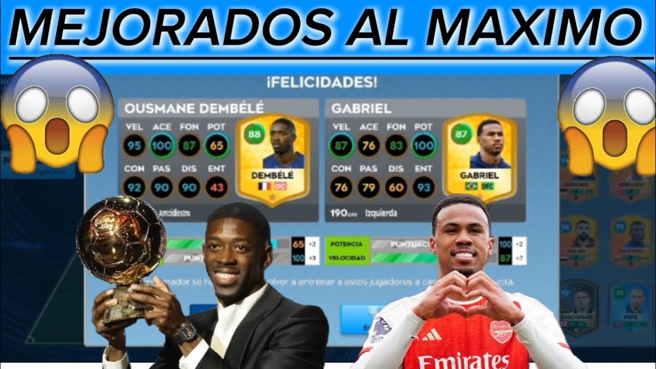 🔥 MEJORANDO A DEMBÉLÉ 🇫🇷Y GABRIEL 🇧🇷 EN DREAM LEAGUE SOCCER 😱🔥☠️