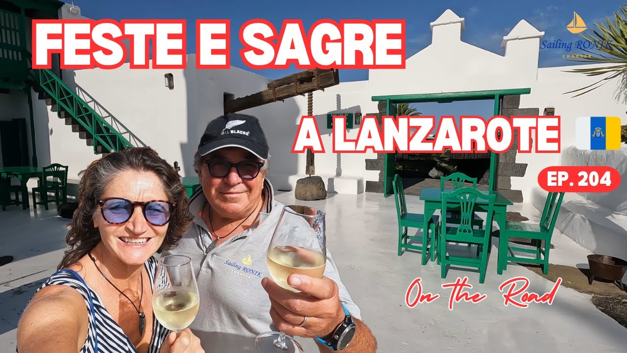 Ep. 204 Feste e Sagre a Lanzarote - CANARIE in CAMPER