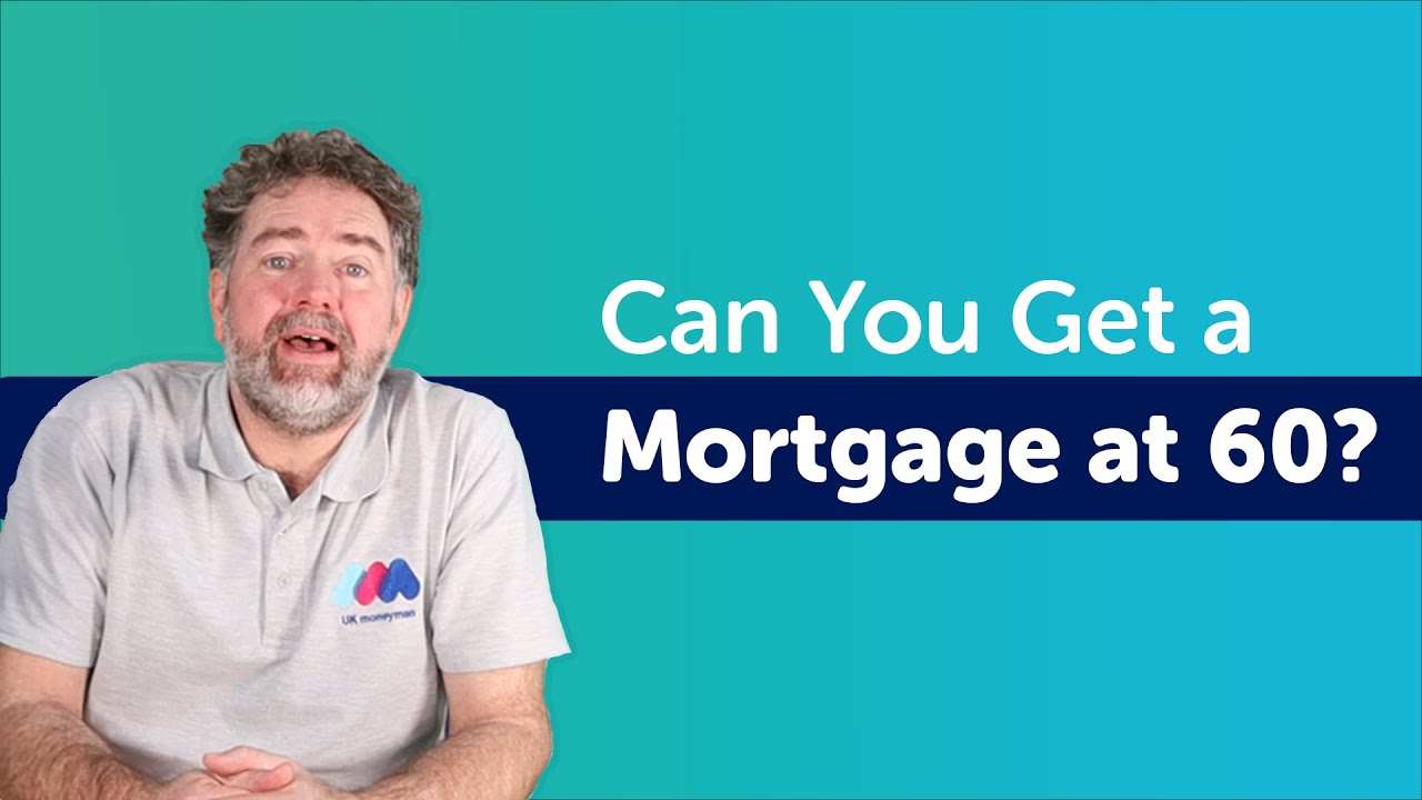 Can You Get a Mortgage at 60? | Mortgage Advice UK Age 60+