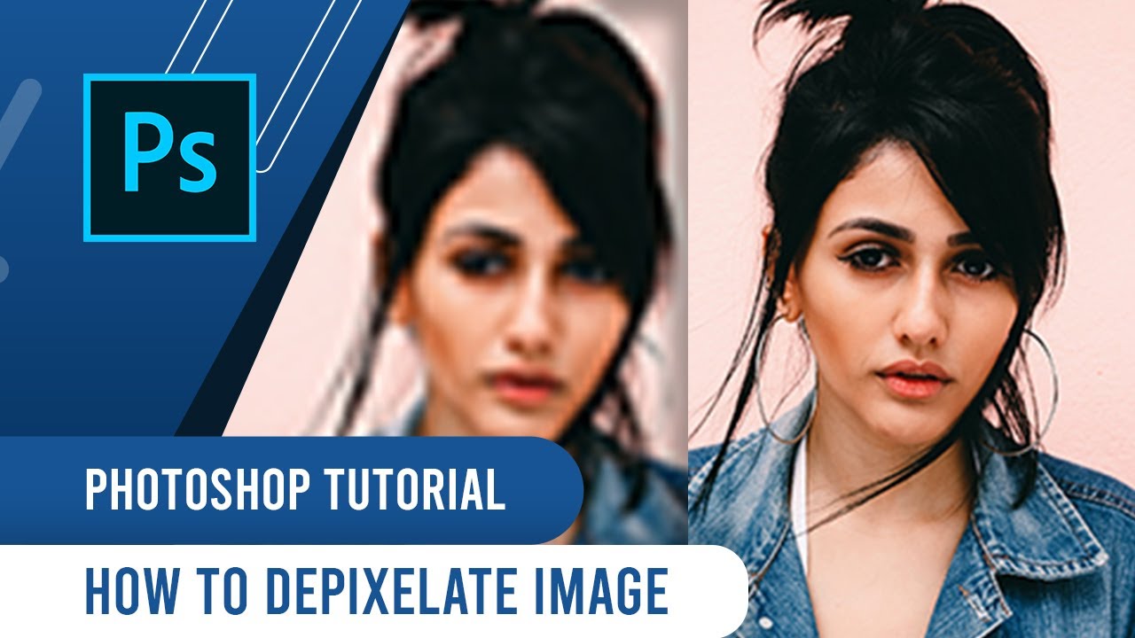 How to Depixelate Image in Photoshop (The Quickest Way)