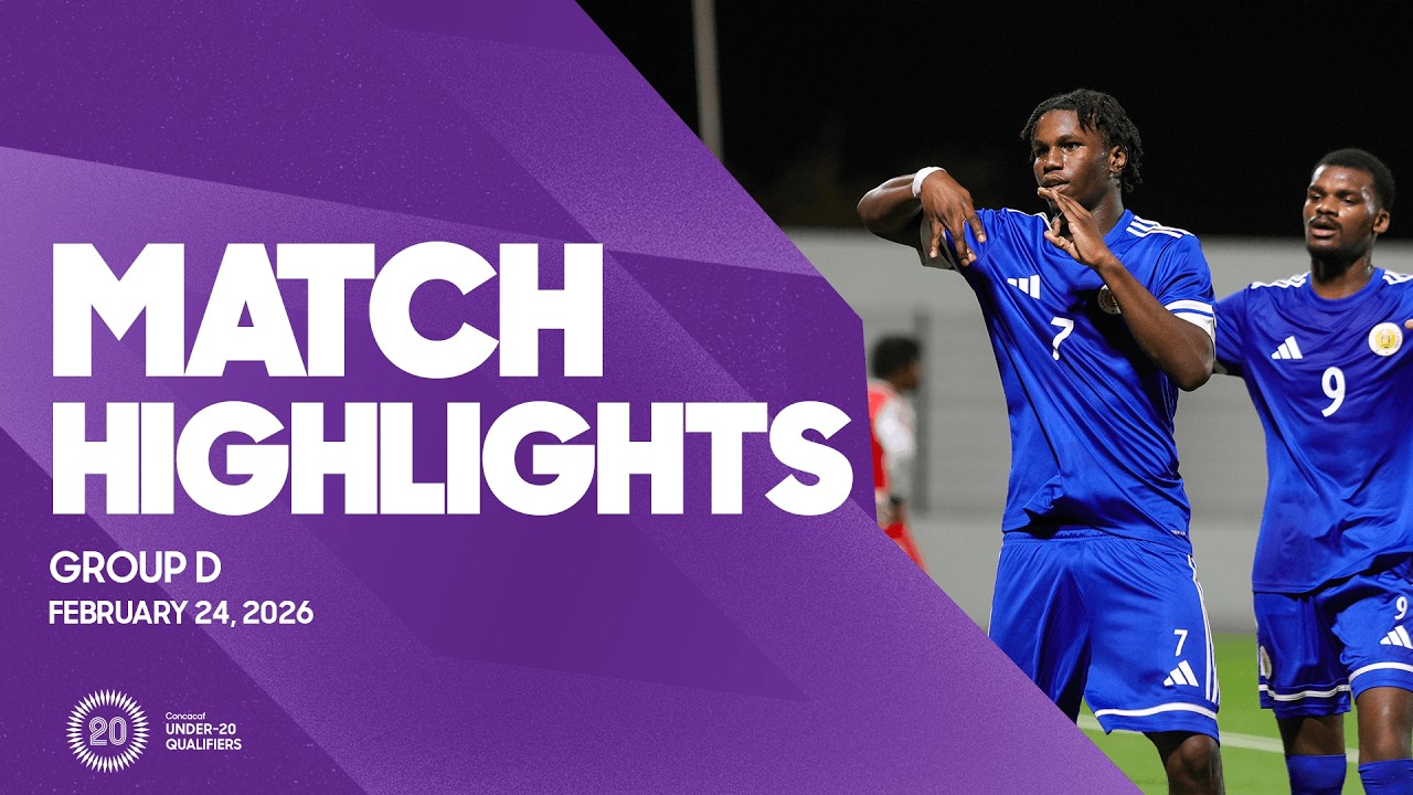 Group D Highlights, February 24 | 2026 Concacaf Men's Under-20 Qualifiers