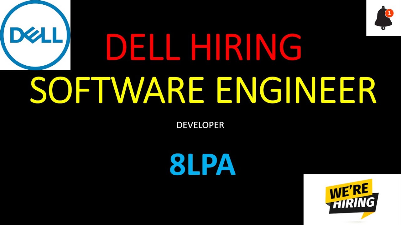 DELL HIRING | SOFTWARE ENGINEER | 8 LPA