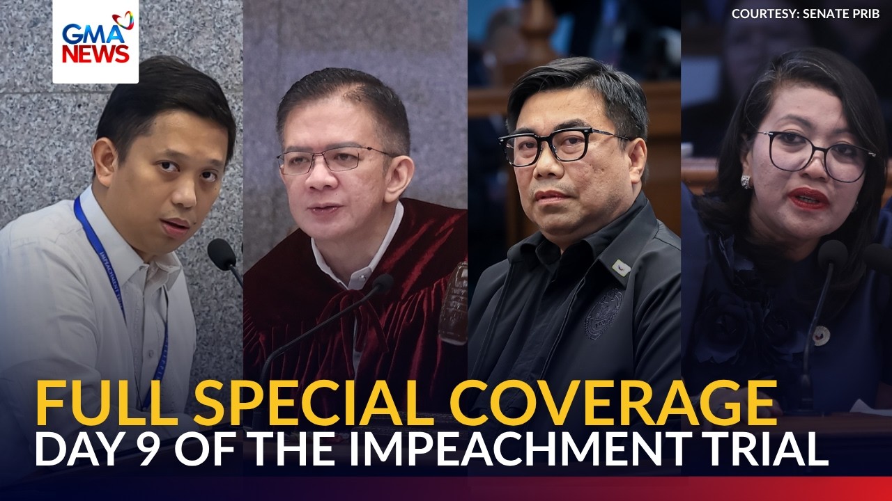 FULL - Day 9 of VP Sara Duterte's impeachment trial | GMA News