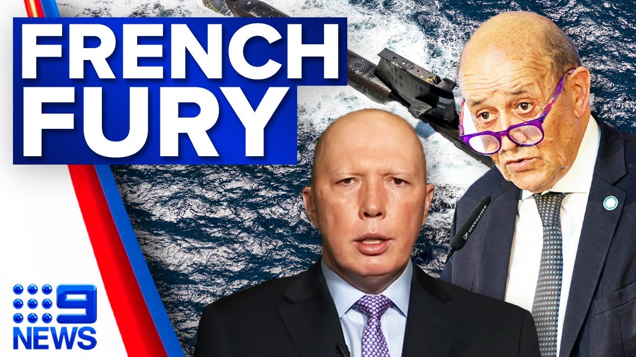 French Foreign Minister lashes out over submarine deal | 9 News Australia