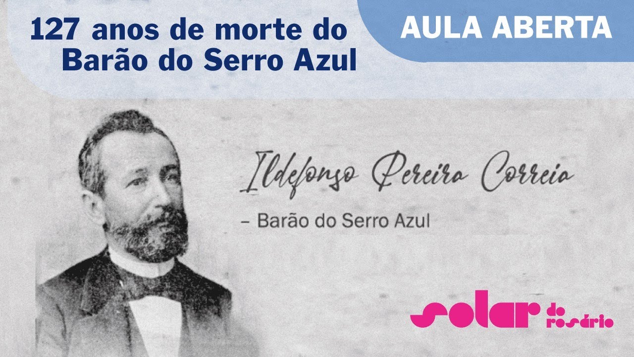 127 anos de morte do Barão do Serro Azul