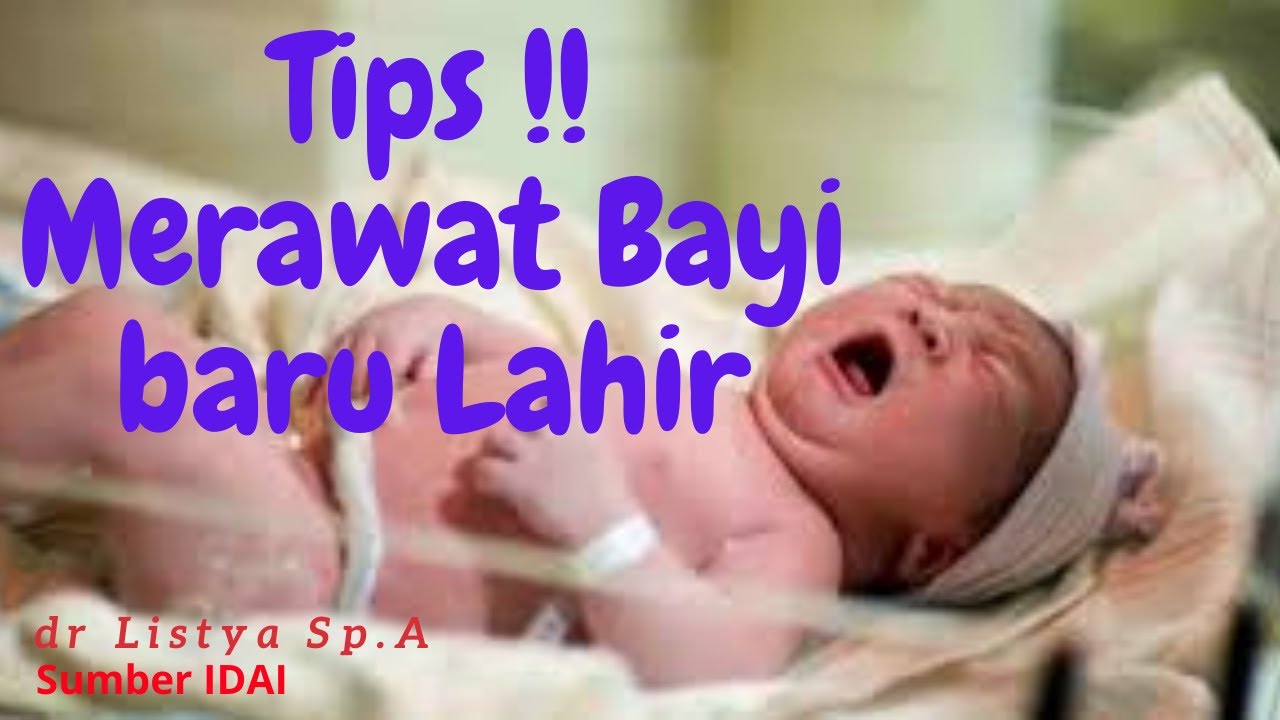 Cara Tips Merawat Bayi Baru Lahir | Perawatan Bayi #Bayi #Lahir #Dokter #Anak
