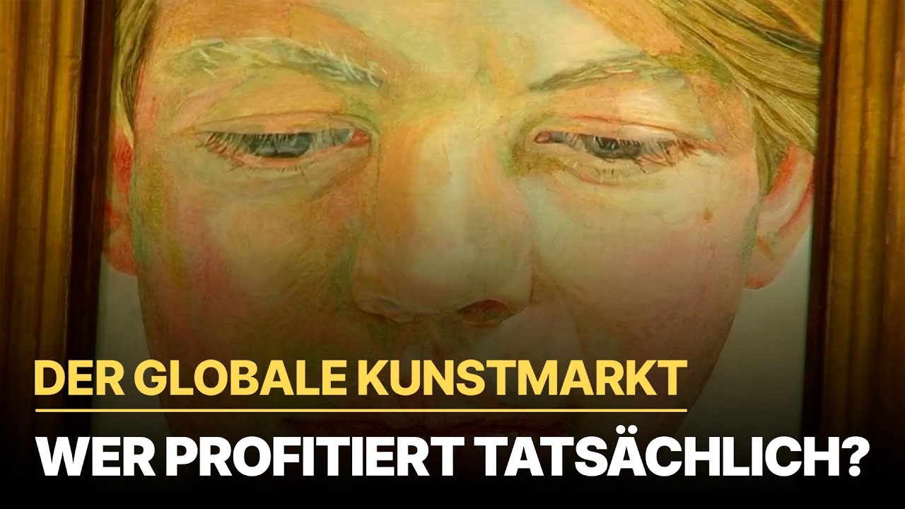 Der globale Kunstmarkt | Kostenfreie Doku über Kunst