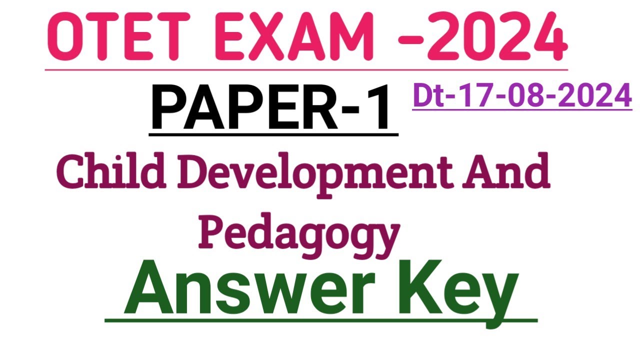 OTET PAPER 1 EXAM || Child Development And Pedagogy Question || Answer key 2024