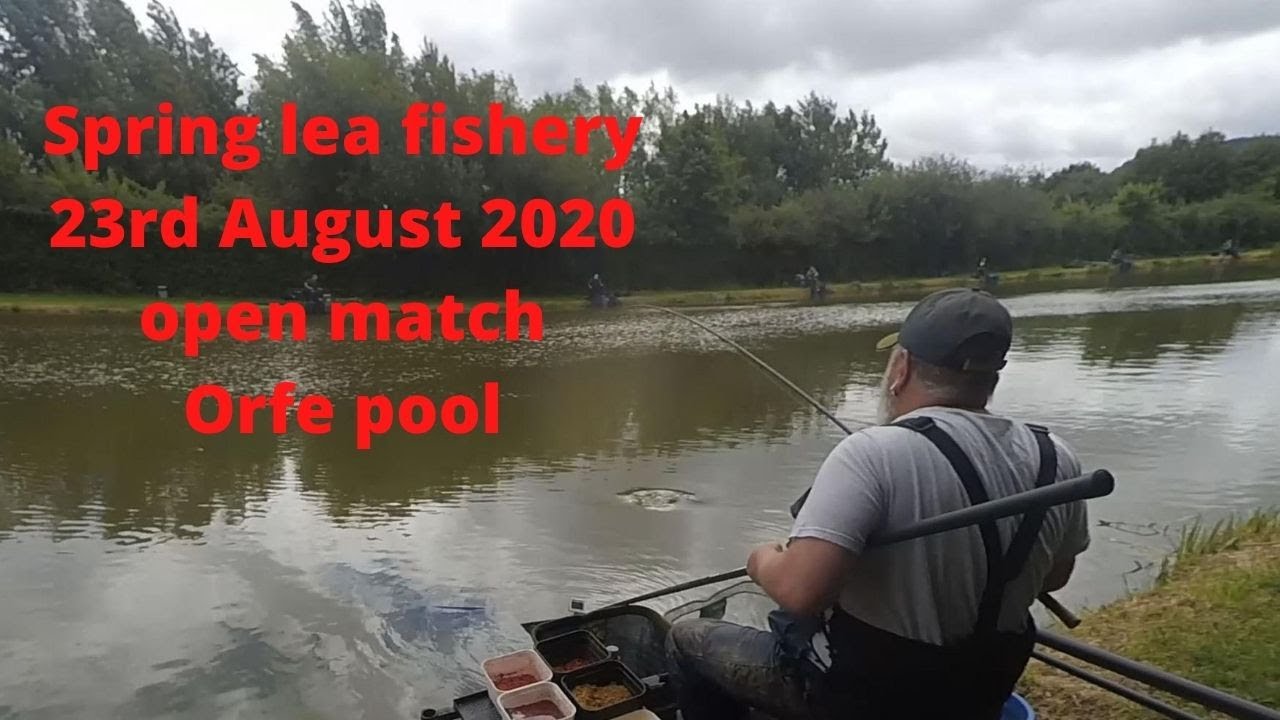 Spring lea fishery open match 23/08/2020 Orfe pool.