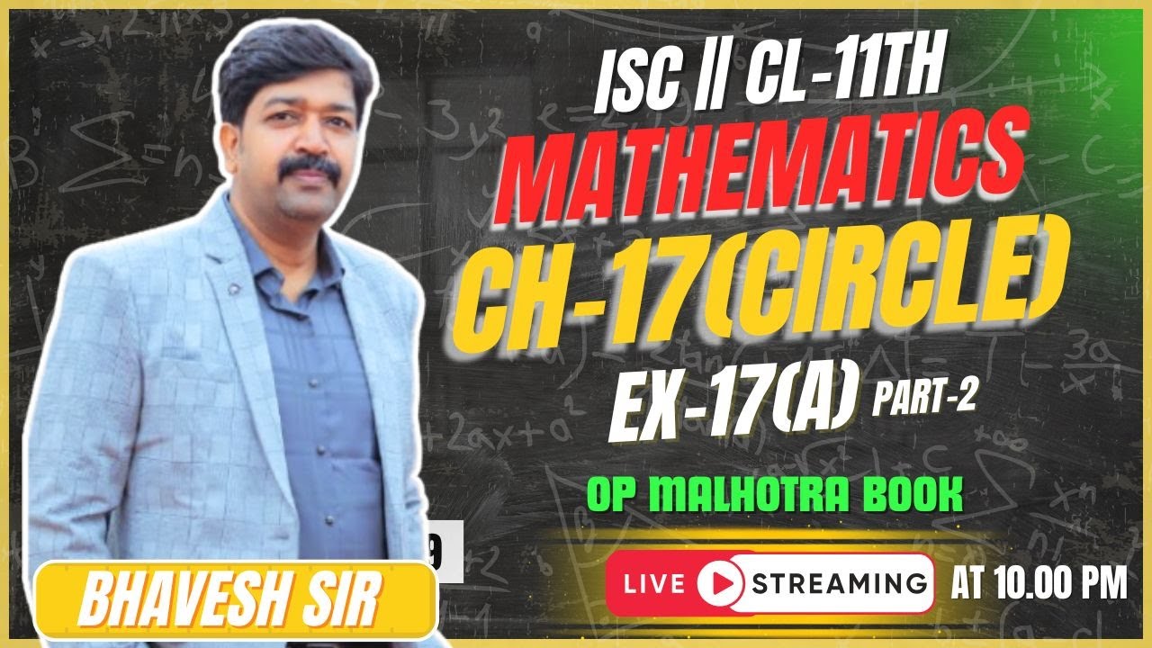 CIRCLE || EX-17(A) || PART-2 || CL-11TH || ISC || OP MALHOTRA#problems_beater