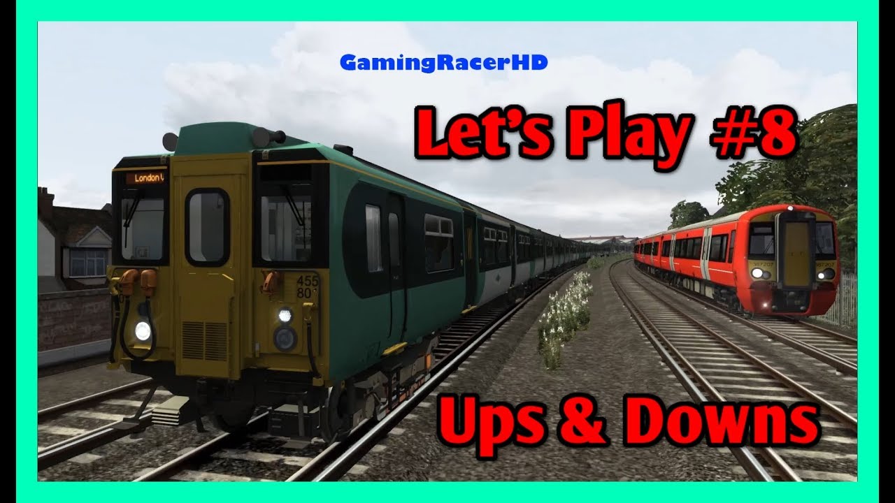 Train Simulator 2019 - Let's Play #8 - Southern Class 455/8 - Ups & Downs [1080p 60FPS]