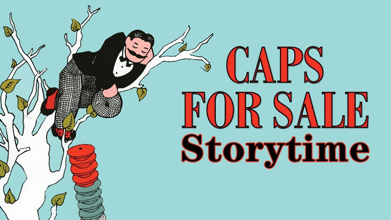 Caps for Sale | Read Aloud Storytime