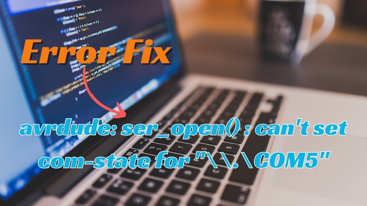 STOP Getting avrdude Errors Fix COM Port Issues FAST!