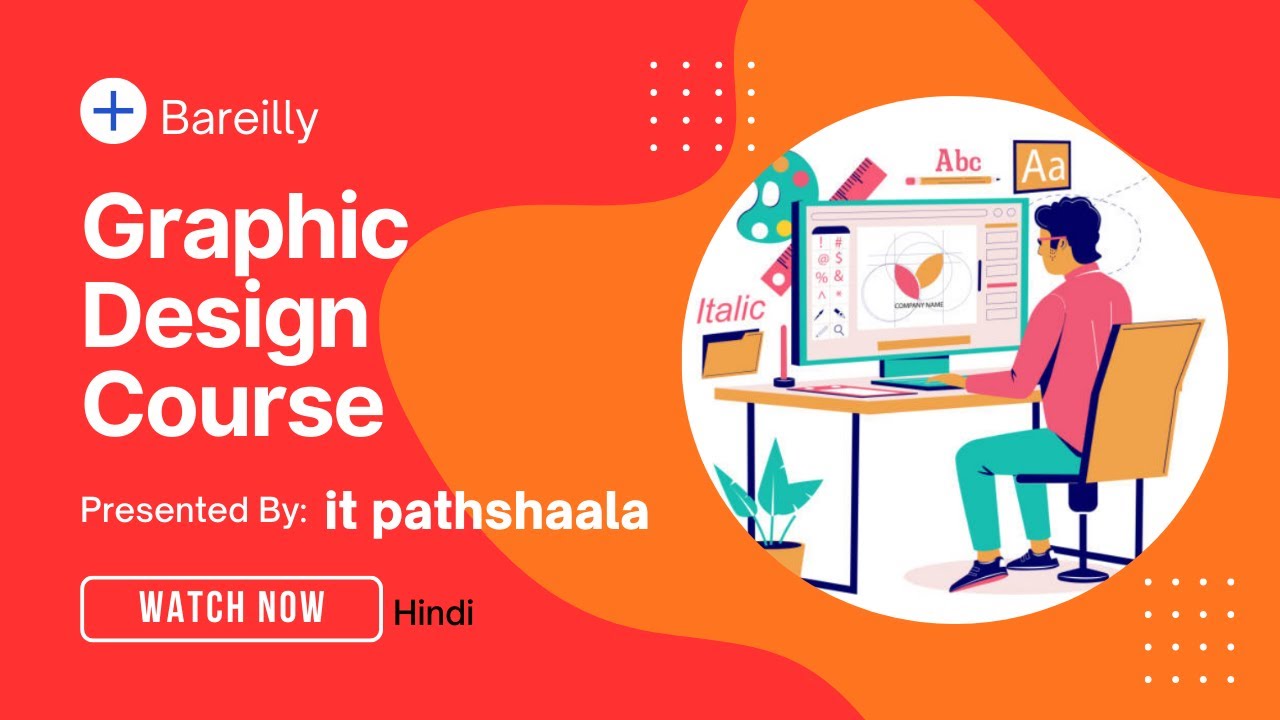 Why Learn Graphic Design? Complete Course Details | IT Pathshaala Bareilly