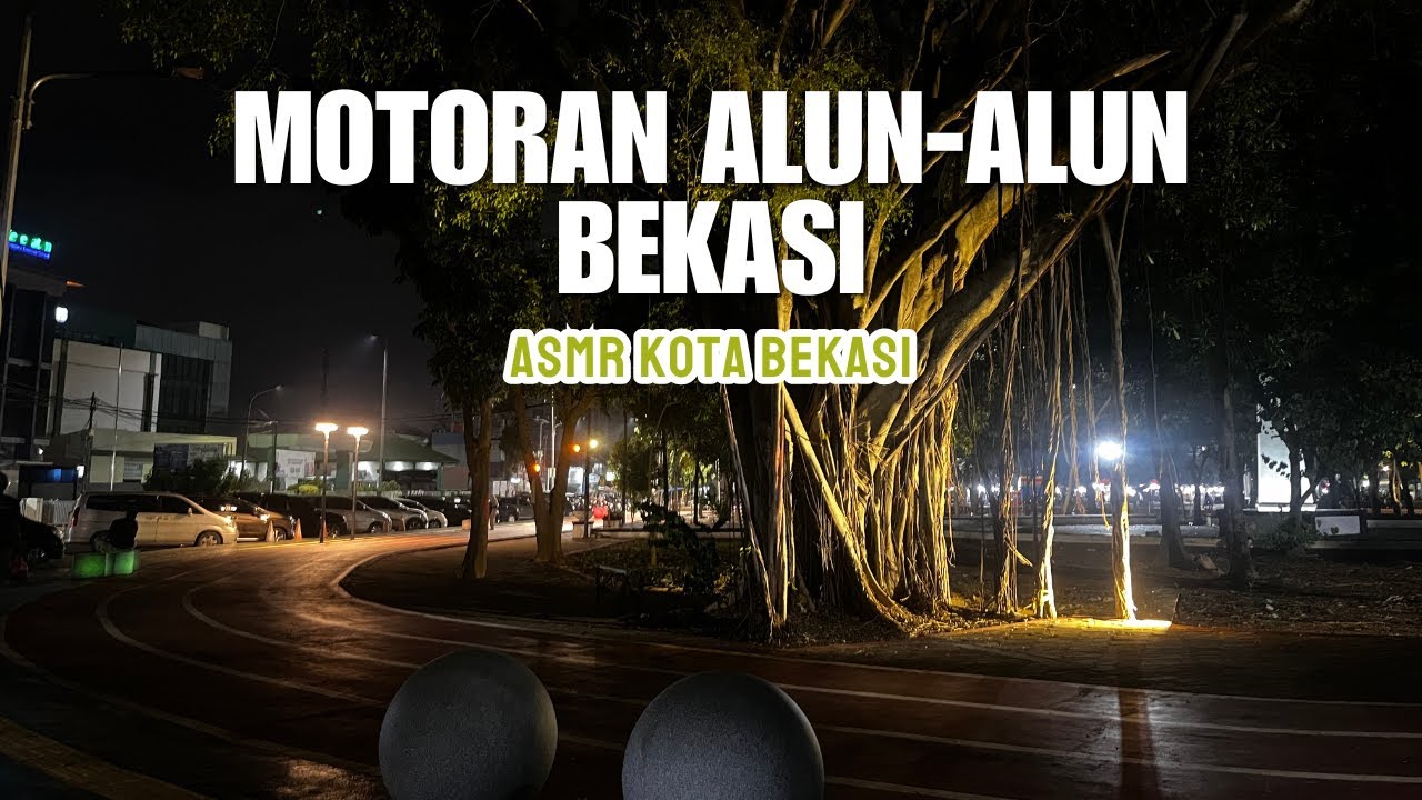 KELUAR MALEM DI KOTA BEKASI - ASMR KOTA BEKASI - MOTORAN DI KOTA BEKASI