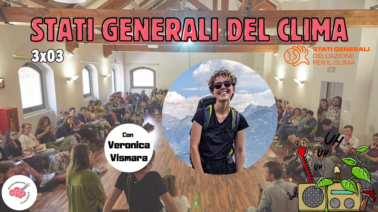 Proposte dall'attivismo alla politica: Stati Generali del Clima! | con Veronica Vismara