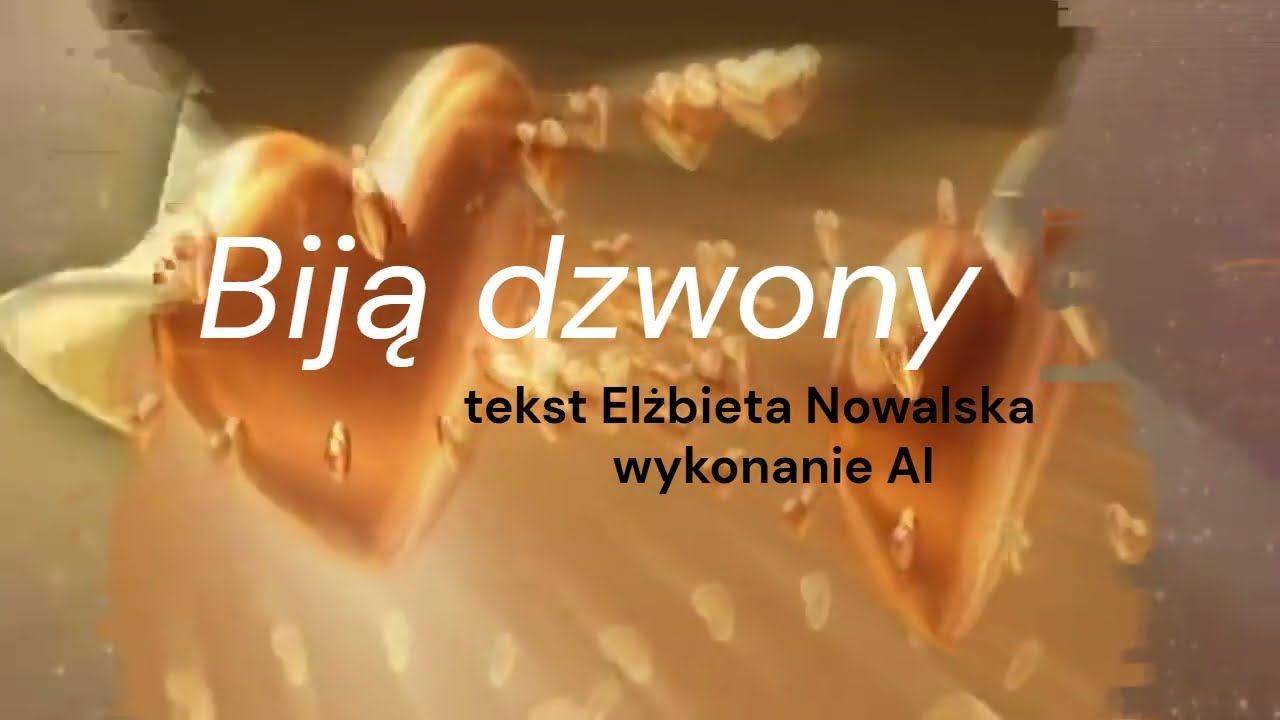 Biją dzwony - tekst Elżbiety Nowalskiej