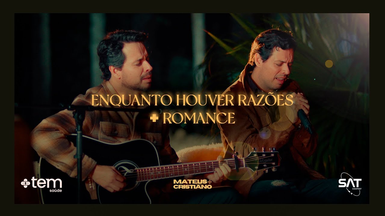 Mateus e Cristiano - Enquanto Houver Razões / Romance ( Entre Refrões e Memórias)