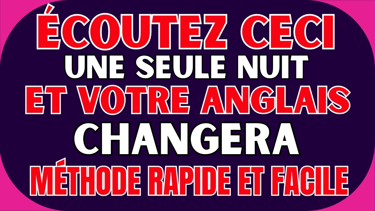 👉 ÉCOUTEZ CECI UNE SEULE NUIT ET VOTRE ANGLAIS CHANGERA | MÉTHODE RAPIDE ET FACILE 🌙🚀