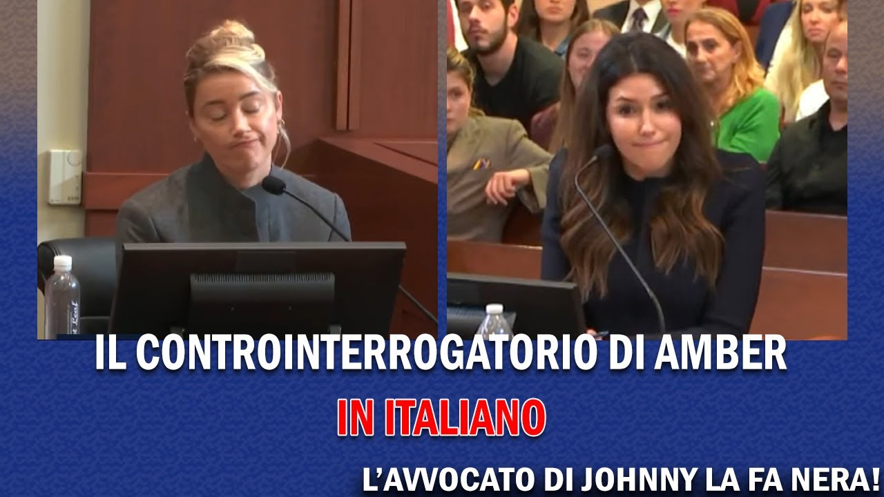 Amber Heard controinterrogatorio Scintille con l'avvocato di Johnny Depp Camilla. Traduzione in Ita
