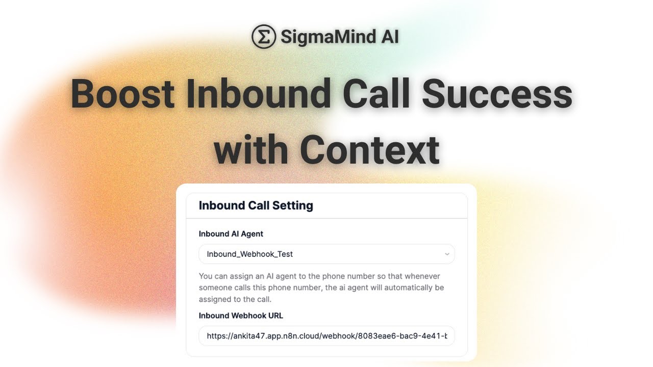 Personalize Inbound Calls with Call Context via Webhook | SigmaMind AI Tutorial