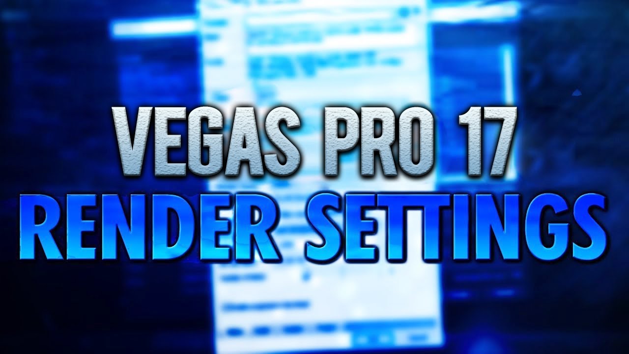 VEGAS Pro 17: Лучшие настройки рендеринга для YouTube (1080p) — Урок №436