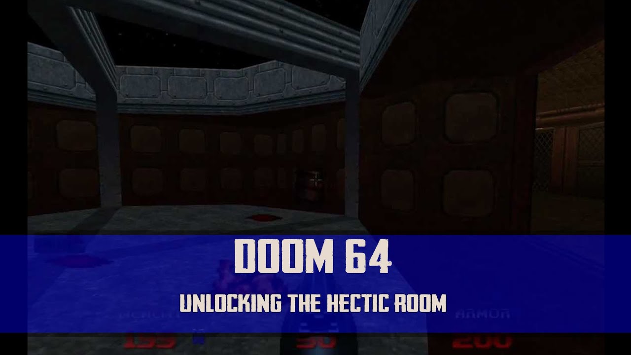 DOOM 64 - Unlocking The Hectic Room ( RVNH3CT1CD3M0??? Trophy Guide )
