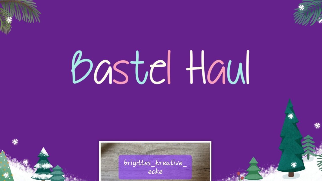 Bastel Haul - Kreativbunt, Hubman * Chubgirl