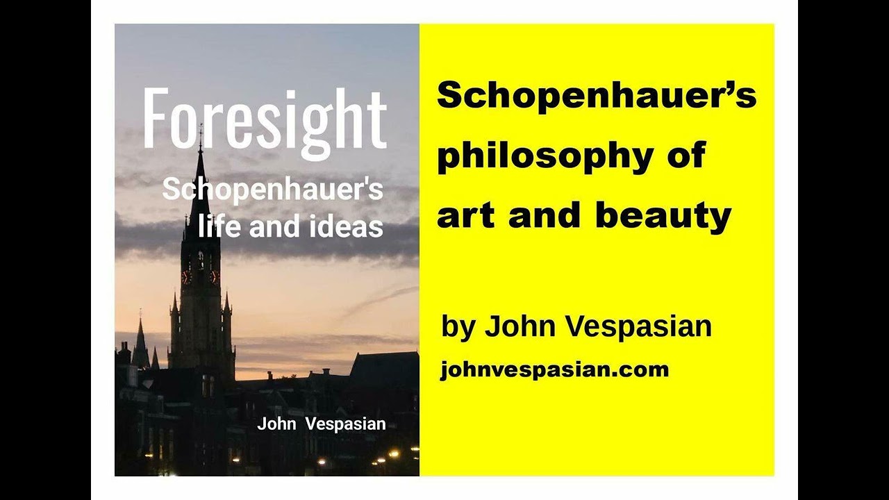 Schopenhauer’s philosophy of art and beauty