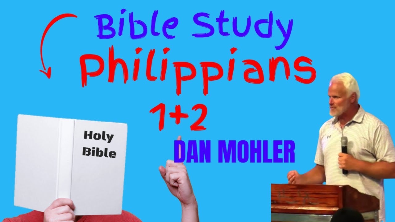 ✝️ Philippians -  Dan Mohler