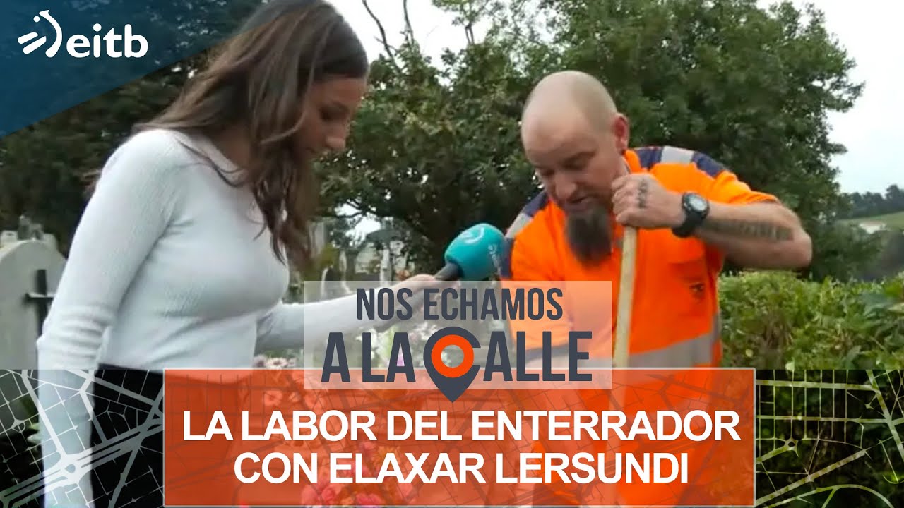 Descubrimos la labor del enterrador de la mano de Elaxar Lersundi en Ondarroa