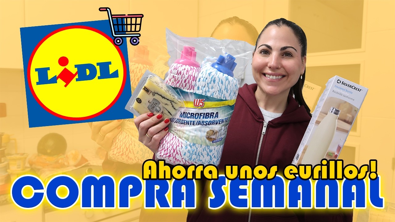 Compra Semanal LIDL💸 con PRECIOS! DESCUENTAZOS y COSITAS DEL BAZAR😍 | Carla Wonderland 