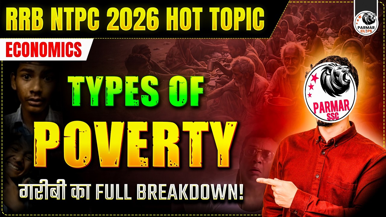 TYPES OF POVERTY | RRB NTPC GK HOT TOPICS 2026 | SSC CGL, CHSL, MTS, GD | ECONOMICS