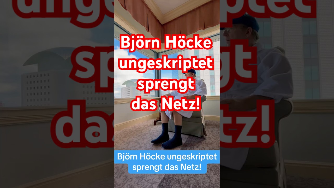 ✅ Bj&ouml;rn H&ouml;cke ungeskriptet sprengt das Netz! #H&ouml;cke #Ungeskriptet #afd