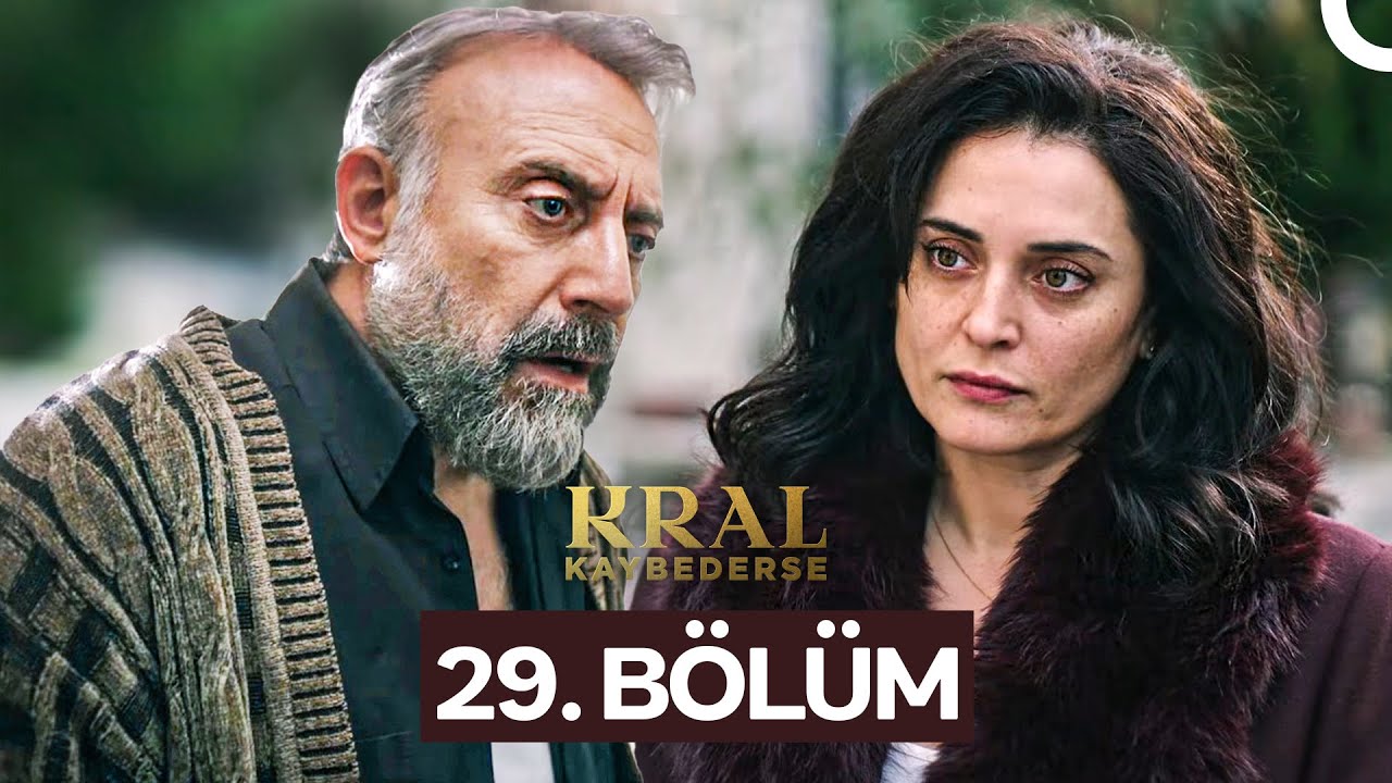 Kral Kaybederse 29. B&ouml;l&uuml;m