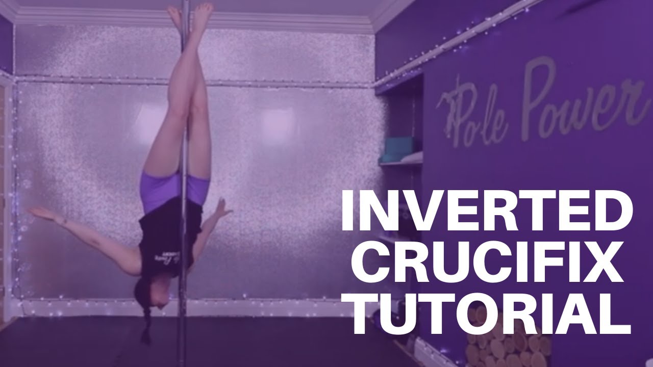How to Pole- Inverted Crucifix - Live Lesson