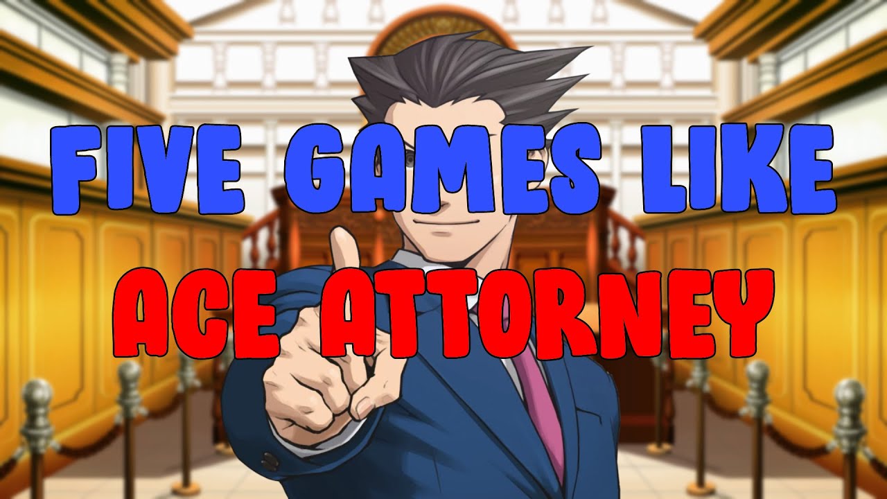 5 Games Like Ace Attorney