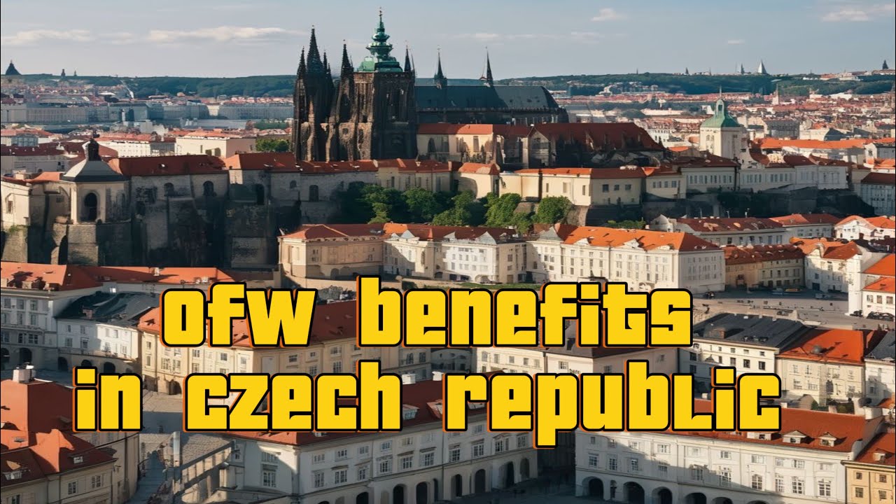 OFW Benefits in Czech Republic