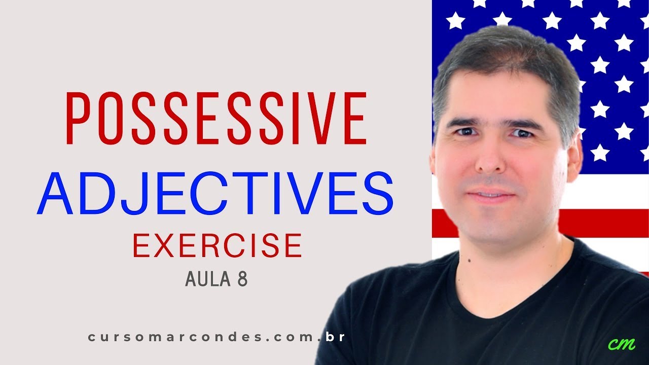 [ Libras e LSE ] Exercícios Possessive Adjectives - Inglês Básico - Aula 8