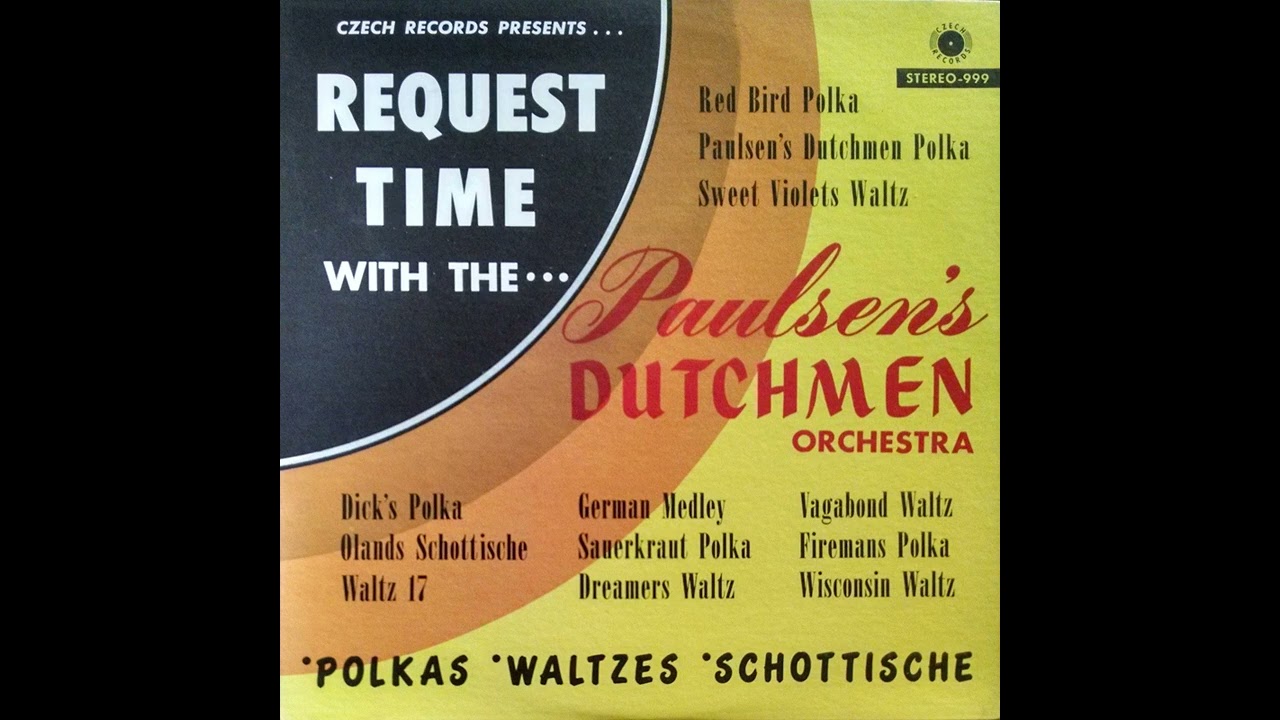 999 Request Time with Paulsen's Dutchmen Orchestra