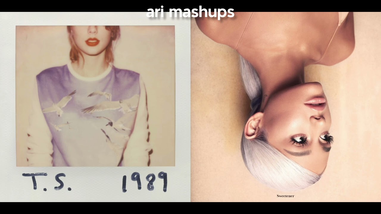 Taylor Swift + Ariana Grande ft. Missy Elliott - How You Get The Girl × Borderline (Mashup)