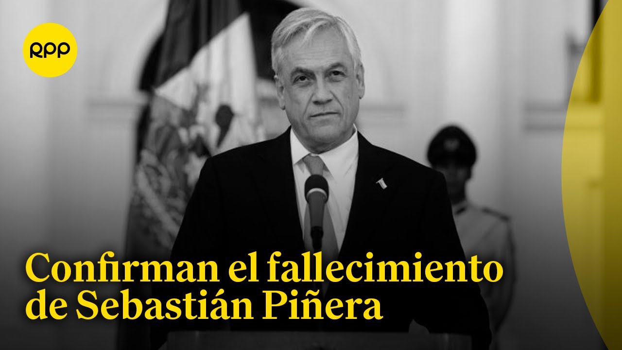 Confirman fallecimiento del expresidente de Chile Sebastián Piñera tras accidente aéreo